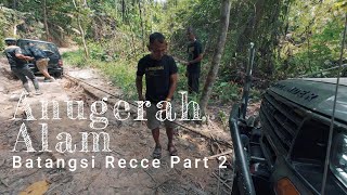 Vlog:  Batangsi Recce, February 2025 - Part 2 - Anugerah Alam Campsite: Muddy Trails & Recovery!