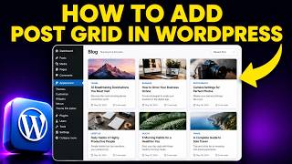 How to Add Post Grid in WordPress (Step-by-Step)