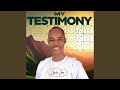 My Testimony