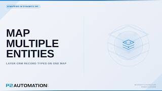 Maplytics: Map Multiple CRM Entities on One Map in Dynamics 365