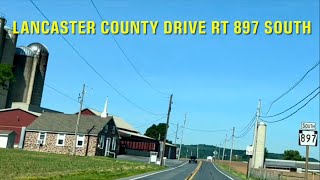 Lancaster County Drive Route 897 South from Stricklertown to East Earl!