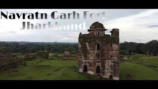 NAVRATNA GARH FORT Sisai, Gumla Exploring | Jharkhand | Mangal Das Kandulna