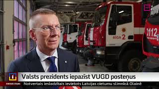 Valsts prezidents iepazīst VUGD posteņus