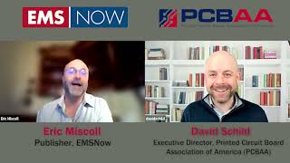 EMSNow UpClose - David Schild, Printed Circuit Board Association of America (PCBAA)