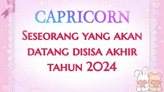 Zodiak Capricorn // Seseorang yang akan datang disisa akhir tahun 2024 // ciri2,inisial,zodiak