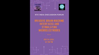 NeuroTechX India Discussion Forum - Invasive Brain Machine Interfaces & Stimulating Microelectrodes