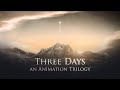 Three Days - An Animation Trilogy