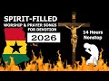 14 Hours Powerful Ghanaian Worship and Prayer Songs 2026 (Latest)