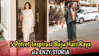 5 Potret Inspirasi Baju Hari Raya ala ENZY STORIA