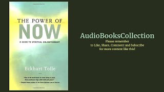 The Power of Now - Audiobook | A Journey to Spiritual Enlightenment through Present Moment Awareness