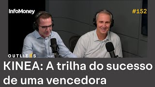 A GESTORA OUTLIER de 2024: KINEA e os 7 troféus | Outliers InfoMoney #152