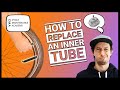 How to replace a tube - A step-by-step guide!