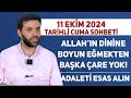 11 Ekim 2024 Tarihli Cuma Sohbeti | Kemal GÜÇLÜ