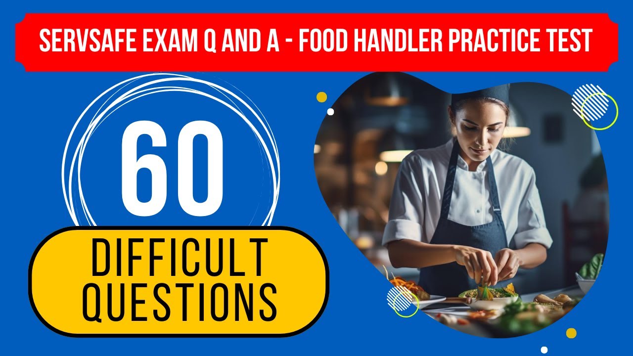 ServSafe Exam Questions And Answers - Food Handler Practice Test (60 ...