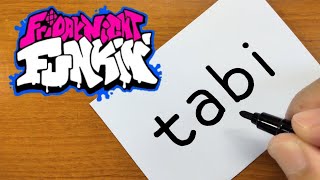 How to turn words TABI（Friday Night Funkin' mod）into a cartoon - How to draw doodle art on paper