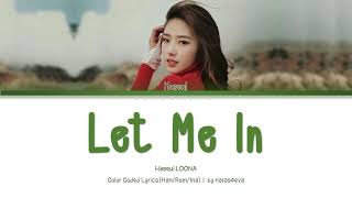 [INDO SUB] Haseul LOONA (이달의 소녀/하슬) - 소녀, 소녀 'Let Me In' Lyrics Color Coded [Han/Rom/Ina]