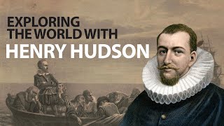 The Most Remarkable Discoveries of Henry Hudson in ONLY 7 MINUTES