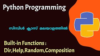 Python built-in Functions: Dir, Help,Random,Composition|Python programming|Malayalam Tutorial
