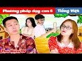 Phương Pháp Dạy Con 6 | Thu Hiền TV Tập 105 | Phim Cổ Tích Đời Thực Hay Nhất 2021