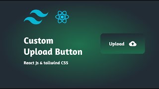 Create a Custom File Upload Button in React with Tailwind CSS | Beginner Tutorial