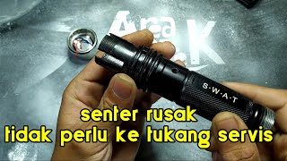 Cara Perbaiki dan Bongkar Senter SWAT Zoom || Sangat Mudah