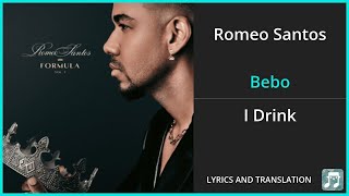 Romeo Santos - Bebo Lyrics English Translation - Spanish and English Dual Lyrics  - Subtitles