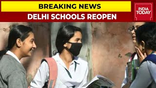 Delhi Schools To Reopen From Saturday | Breaking News