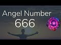 Angel Number 666: The Meanings of Angel Number 666