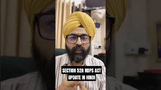 SECTION 52A NDPS ACT UPDATE IN HINDI | 2023 | Dr. Jinesh Son