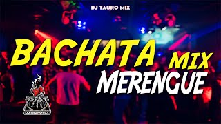 Mix Bachata Vs Merengue MegaMix Romántico Bailable - LOS MEJORES CLASICOS DEL 2021