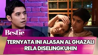 TERNYATA INI ALASAN AL GHAZALI RELA DISELINGKUHIN - BESTIE