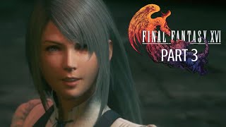 Atoning for the Past | Final Fantasy XVI (NG+ Final Fantasy Mode, Full Playthrough Part 3)