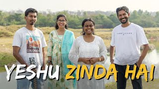 Yeshu Zinda Hai: An Easter Song of Hope (Jesus is Alive)