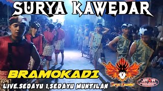 🔥Monolan Bramokadi SURYA KAWEDAR Live Sedayu 1 Sedayu Muntilan