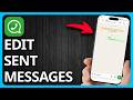 How to Edit WhatsApp Messages After Sending | Step by Step