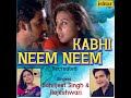 kabhi neem neem recreated version