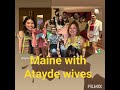 Maine with Atayde wives