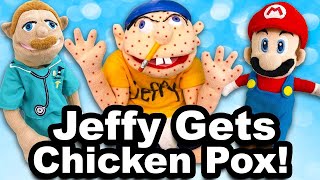 SML Movie: Jeffy Gets Chicken Pox [REUPLOADED]