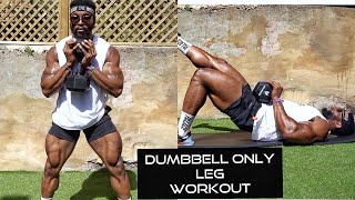 DUMBBELL ONLY LEG WORKOUT TO BUILD BIG LEGS |  At Home or OutDoors