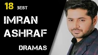 Top 18 Best Imran Ashraf Drama Serial List | Top Pakistani Dramas | Bhola dramas | B4U Official