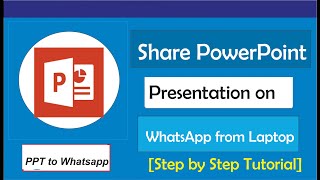 How to Share PowerPoint Presentation on WhatsApp from Laptop