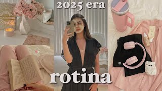 routine of my new version (2025 era) 💘💘