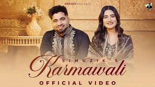 Karmawali - Simuzik | ( Official Video )| New Punjabi Song 2025