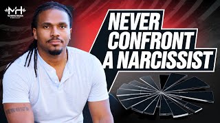 Never Confront A Narcissist (Here’s Why)