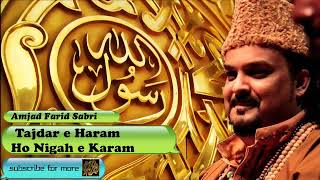 Amjad Fareed Sabri Shaheed Qawwal, Tajdar E Haram Ho Nigah E Karam Full Qawali HD 1080p (2022)