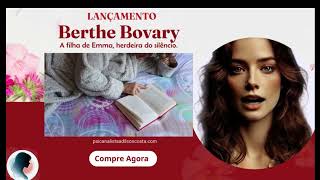 Berthe Bovary: A filha de Emma, herdeira do silêncio.