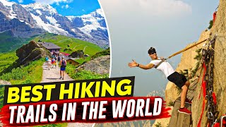 Hiking the World Exploring the Best Trails on the Planet