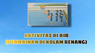 AKTIVITAS AIR || PERMAINAN DI KOLAM RENANG