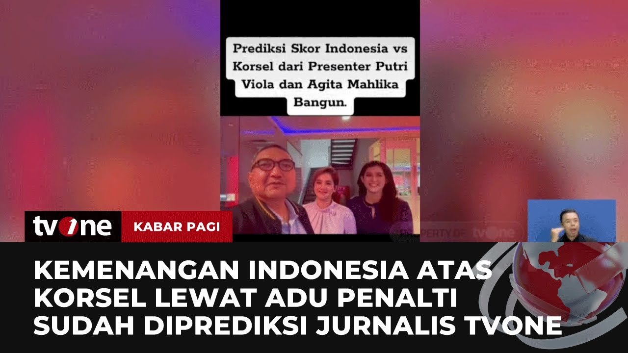 Jurnalis TvOne Berikan Prediksi Tepat Indonesia Vs Korsel | Kabar Pagi ...