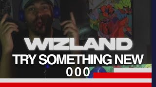 Try Something New | WIZLAND w/ WIZ  #000